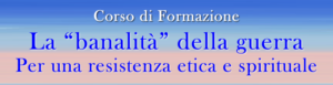 Corso di formazione «La "banalità" della guerra»